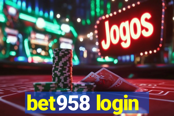 bet958 login