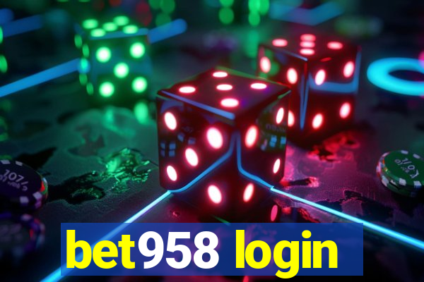 bet958 login