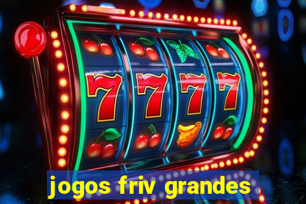 jogos friv grandes