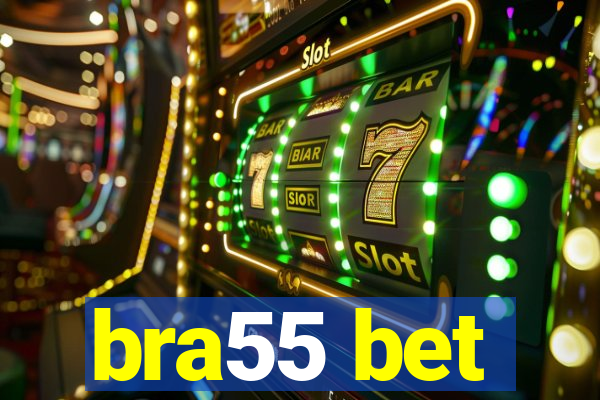 bra55 bet