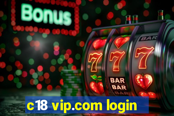 c18 vip.com login