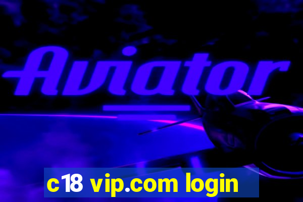 c18 vip.com login