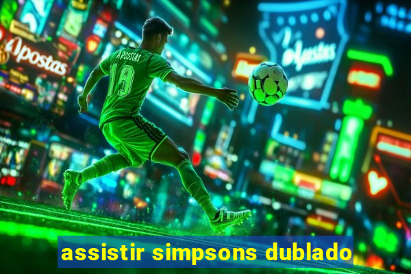 assistir simpsons dublado