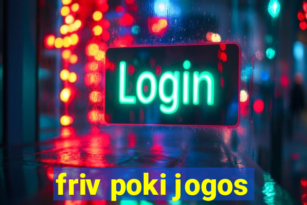 friv poki jogos