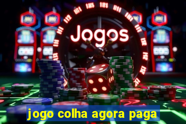 jogo colha agora paga