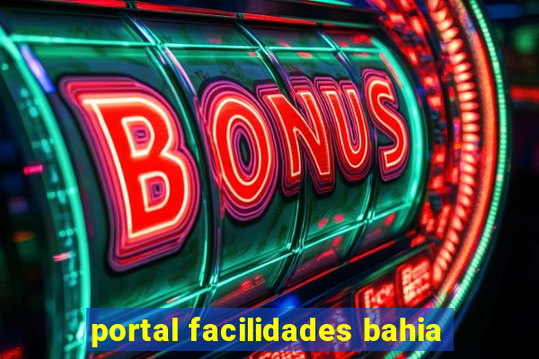 portal facilidades bahia