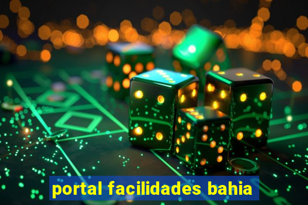 portal facilidades bahia