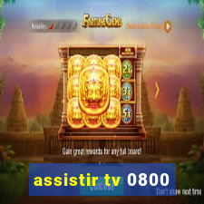 assistir tv 0800