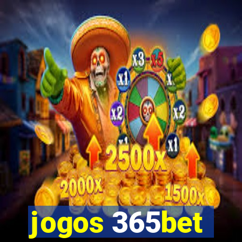 jogos 365bet