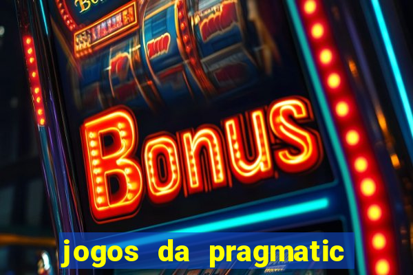 jogos da pragmatic play que mais pagam