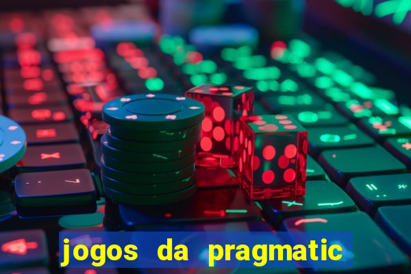 jogos da pragmatic play que mais pagam