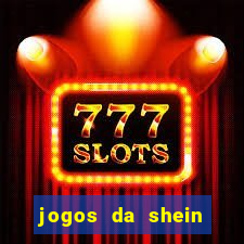 jogos da shein para ganhar pontos