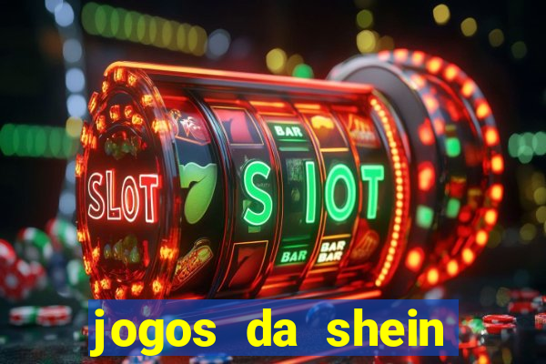 jogos da shein para ganhar pontos