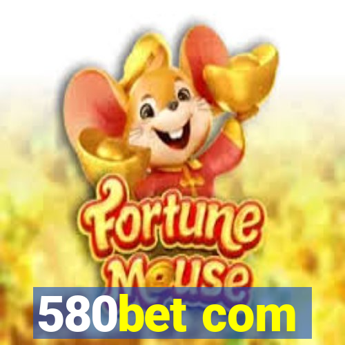 580bet com