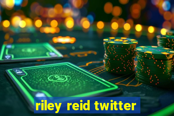 riley reid twitter