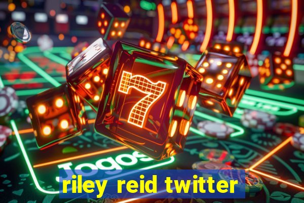 riley reid twitter