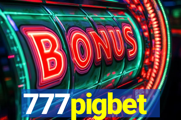 777pigbet