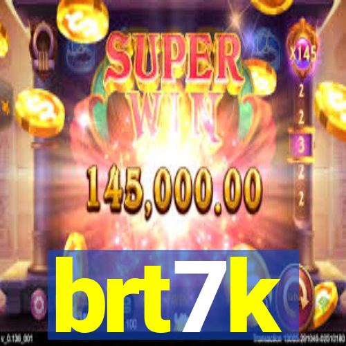 brt7k