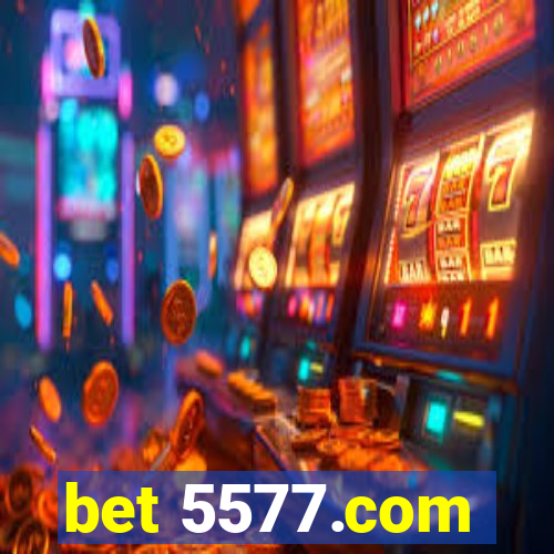 bet 5577.com