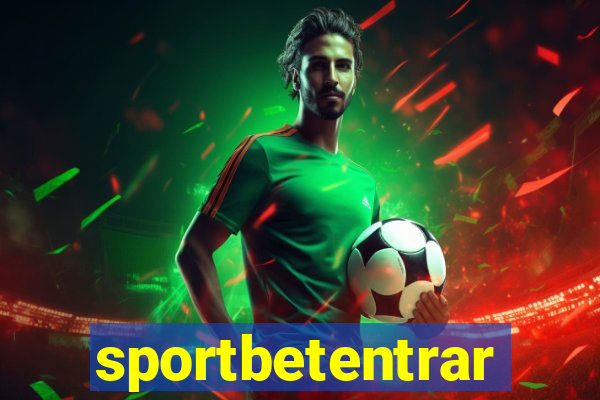 sportbetentrar