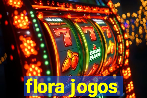 flora jogos