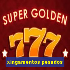 xingamentos pesados