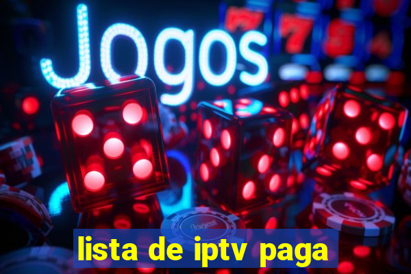 lista de iptv paga