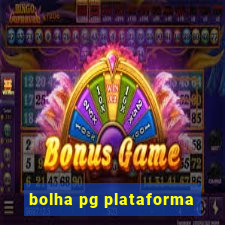 bolha pg plataforma