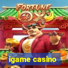 igame casino