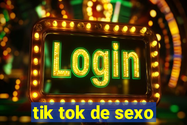 tik tok de sexo