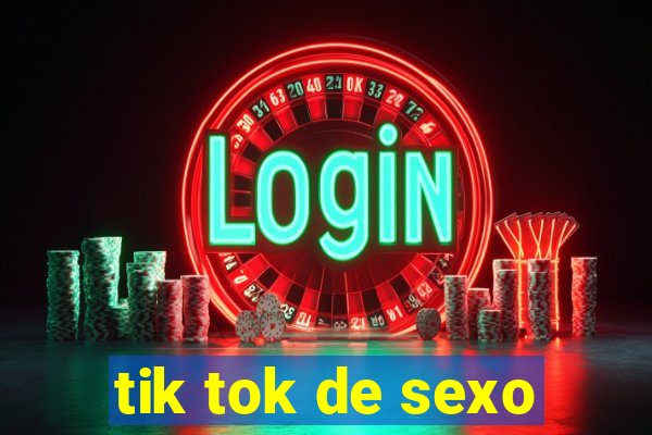 tik tok de sexo