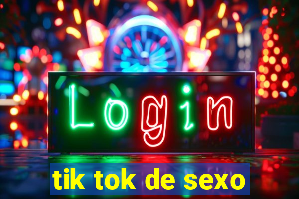 tik tok de sexo