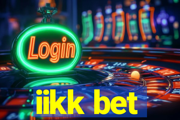 iikk bet