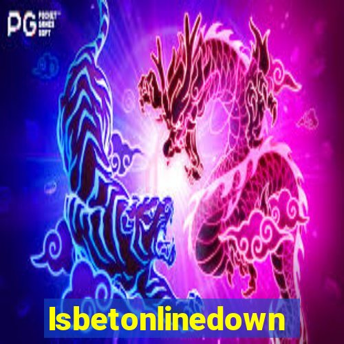 Isbetonlinedown