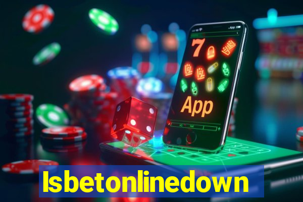 Isbetonlinedown