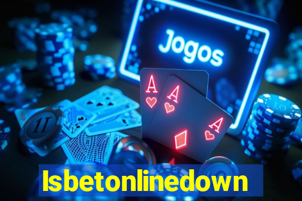 Isbetonlinedown