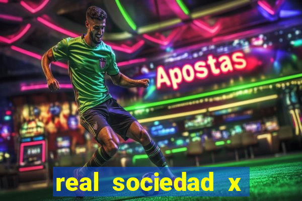 real sociedad x real madrid palpite