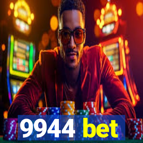 9944 bet