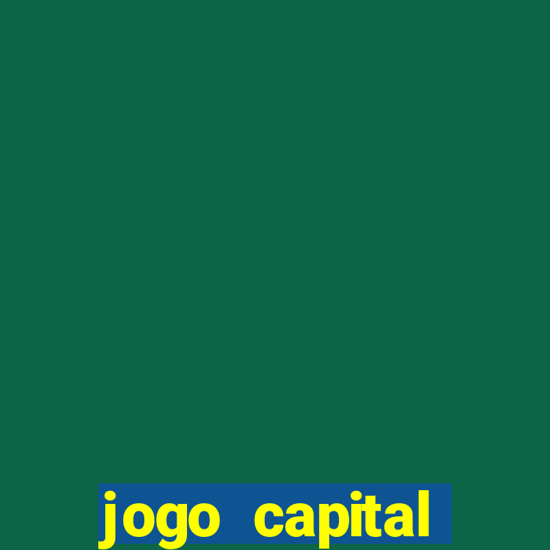 jogo capital download mobile