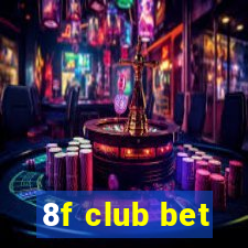 8f club bet