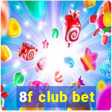 8f club bet