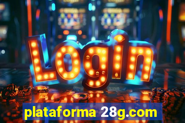 plataforma 28g.com