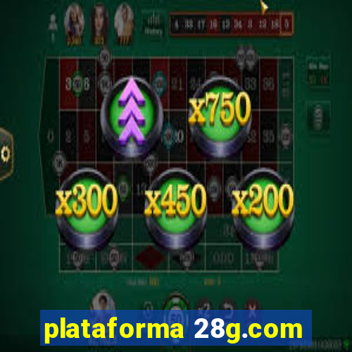 plataforma 28g.com