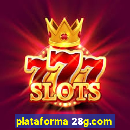 plataforma 28g.com