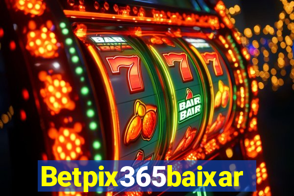 Betpix365baixar