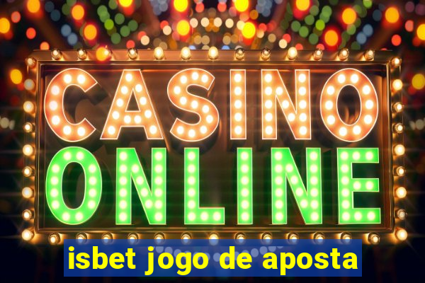 isbet jogo de aposta