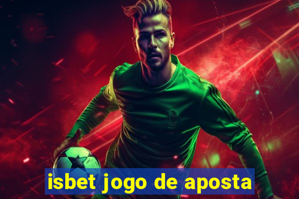 isbet jogo de aposta