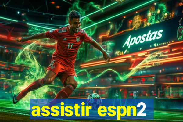 assistir espn2