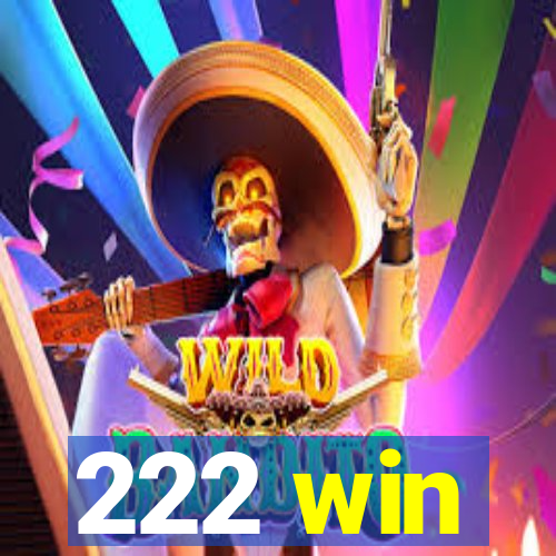 222 win