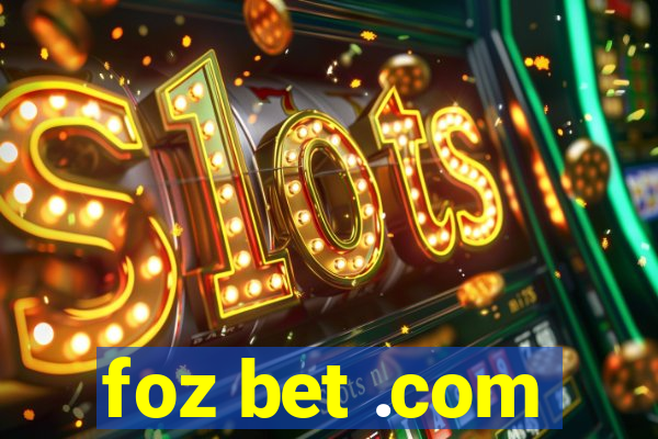 foz bet .com